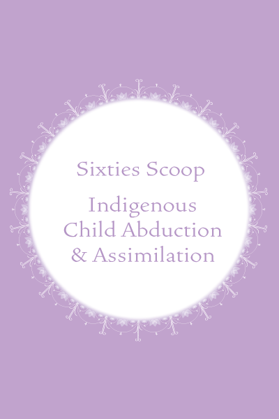 haudenosaunee, indigenous, First Nation, pass the feather, sixties scoop, 60s scoop, child abduction, assimilation