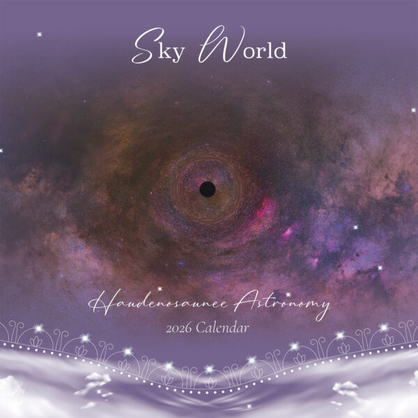 Sky World, Samantha Doxtator, Haudenosaunee Astronomy, Good Mind, 2026 Calendar, passthefeather, Native American calendar, moon time